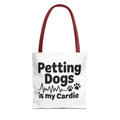Petting Dogs Is My Cardio Tote Bag - Perfect for Dog Lovers, Pet Owners, Dog Gifts, Shopping, Beach Bag, Everyday Use
