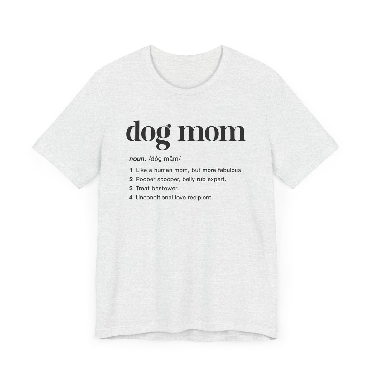 Dog Mom Unisex T-Shirt