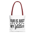 Fur Is Just My Glitter Tote Bag - Perfect for Dog Lovers, Pet Owners, Dog Gifts, Shopping, Beach Bag, Everyday Use