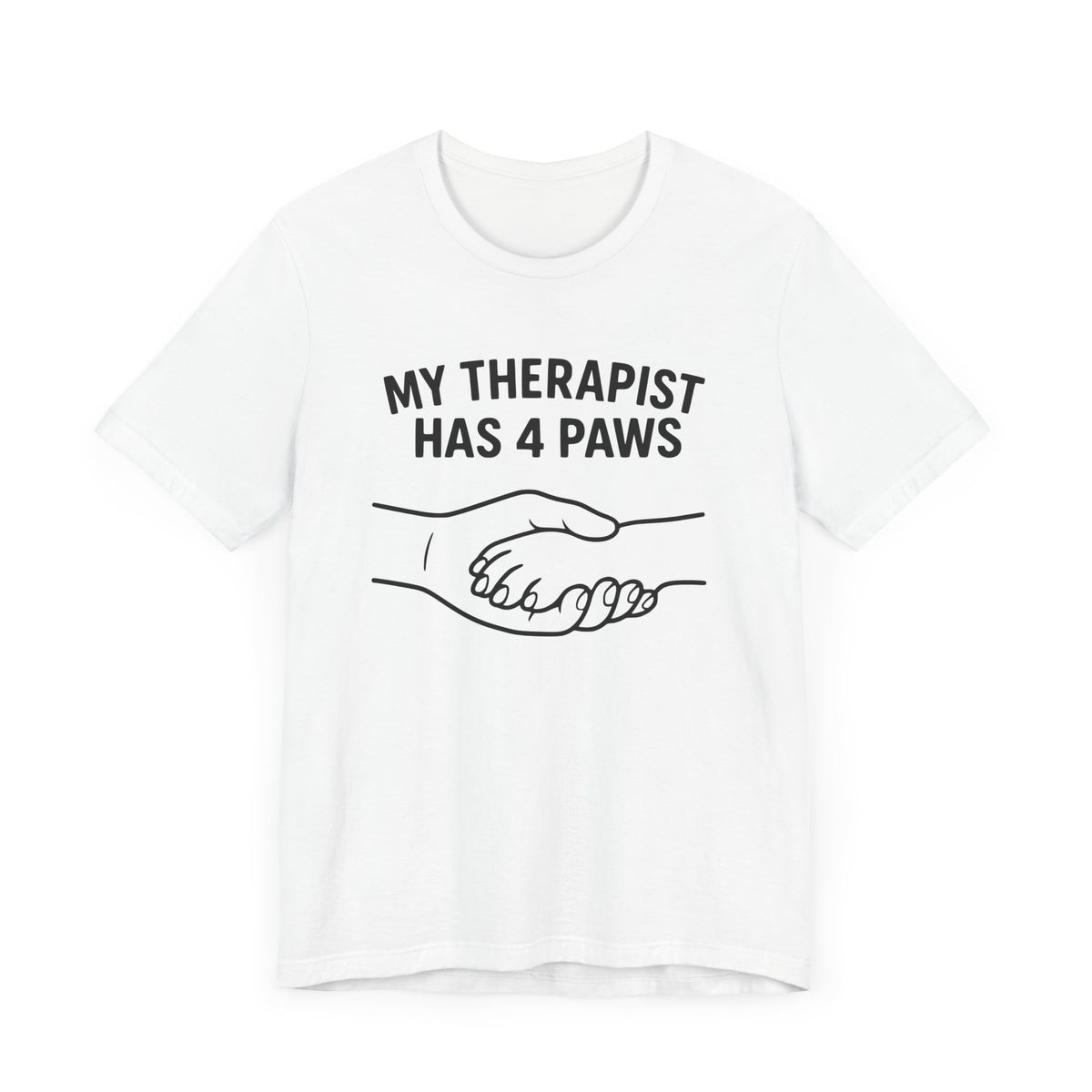 The Therapist Has Four Paws Unisex T-Shirt