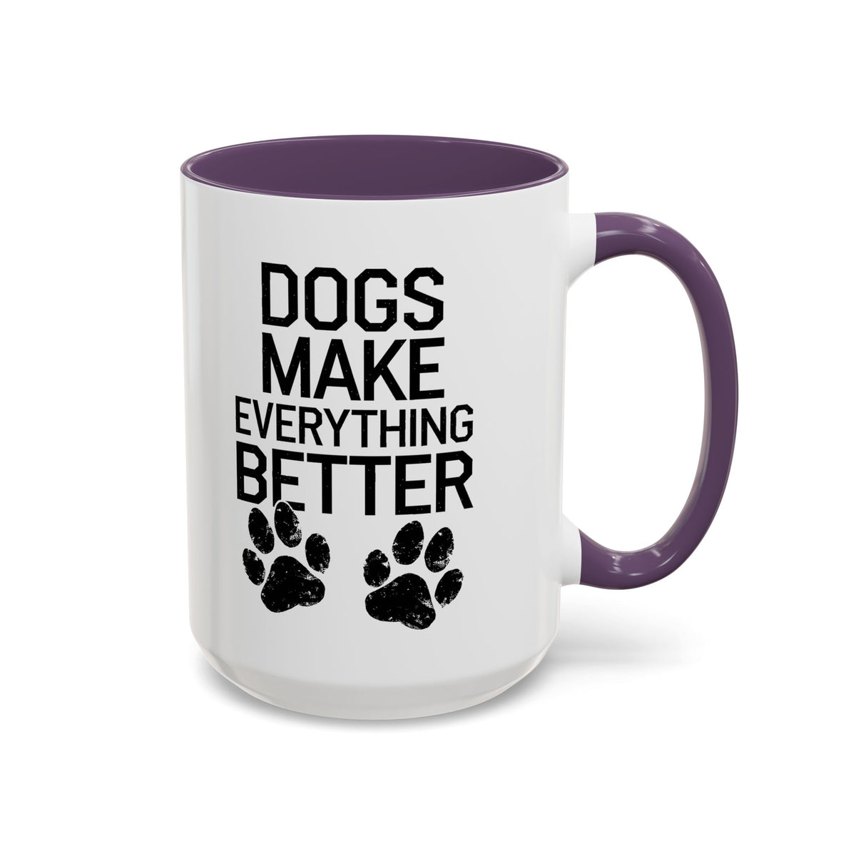 Dogs Make Everything Better Coffee Mug