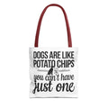 Dogs Are Like Potato Chips Tote Bag - Perfect for Dog Lovers, Pet Owners, Dog Gifts, Shopping, Beach Bag, Everyday Use