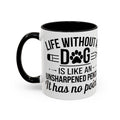 Life Without A Dog Coffee Mug