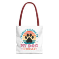 I'm Only Talking To My Dog Today Tote Bag - Perfect for Dog Lovers, Pet Owners, Dog Gifts, Shopping, Beach Bag, Everyday Use