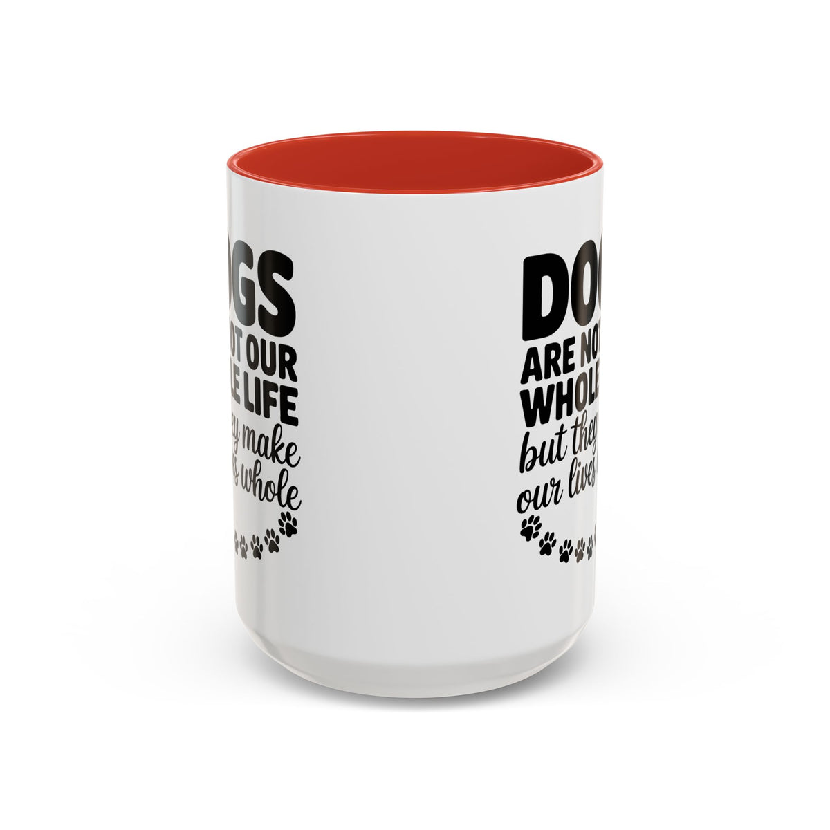 Dogs Are Not Our Whole Life Coffee Mug