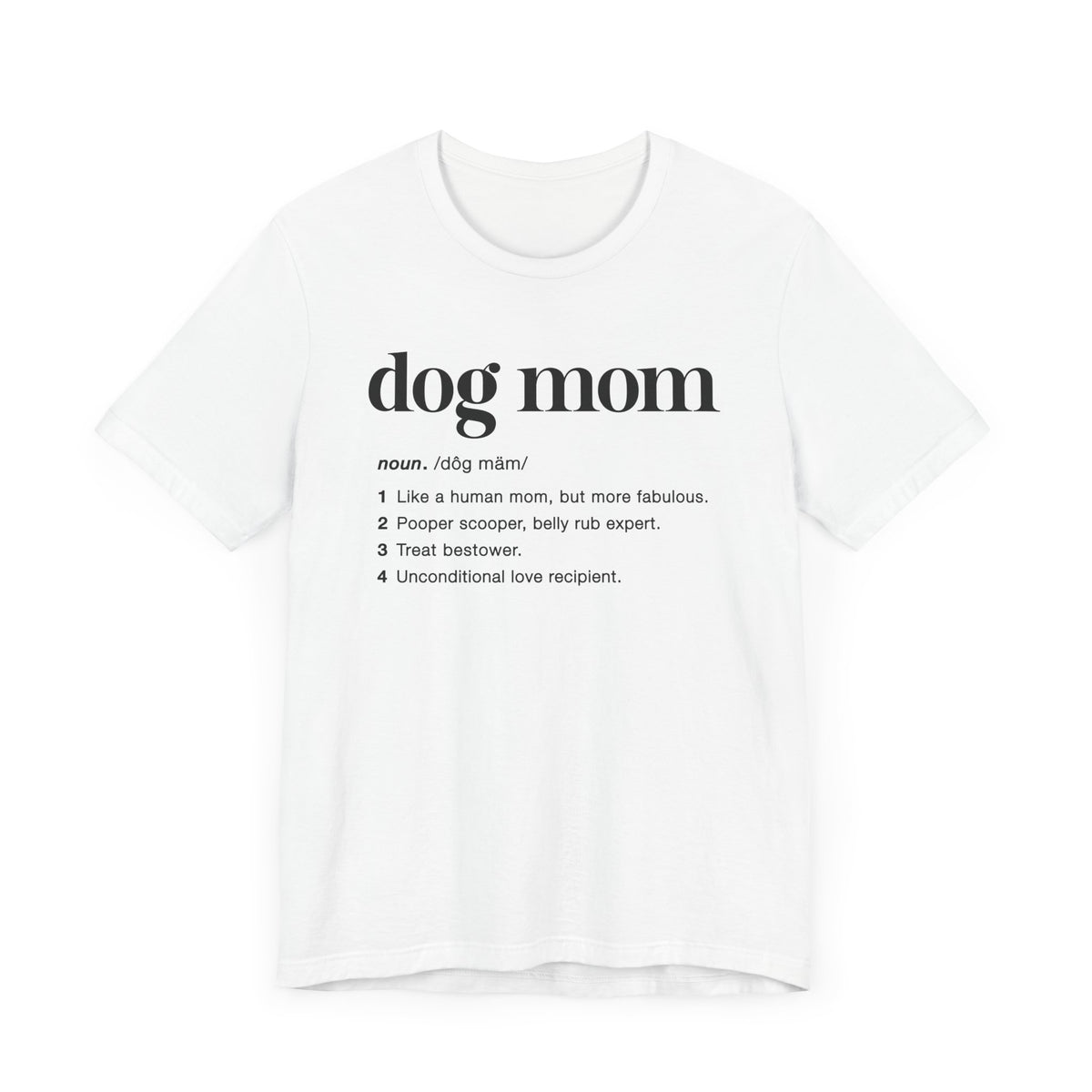 Dog Mom Unisex T-Shirt