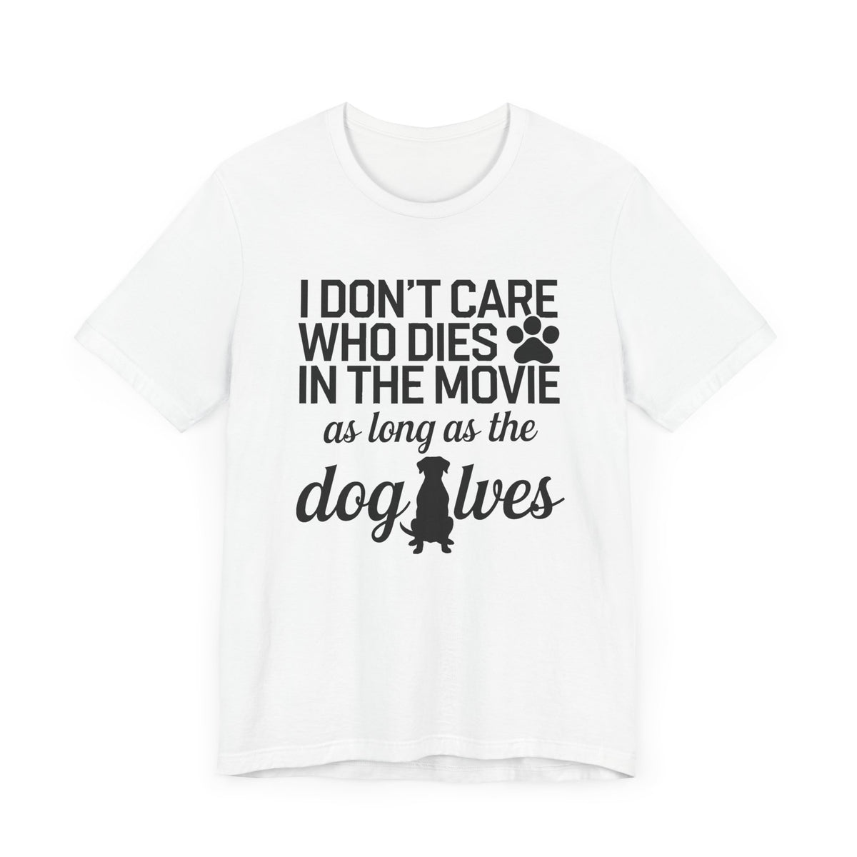 I Don't Care Who Dies Unisex T-Shirt