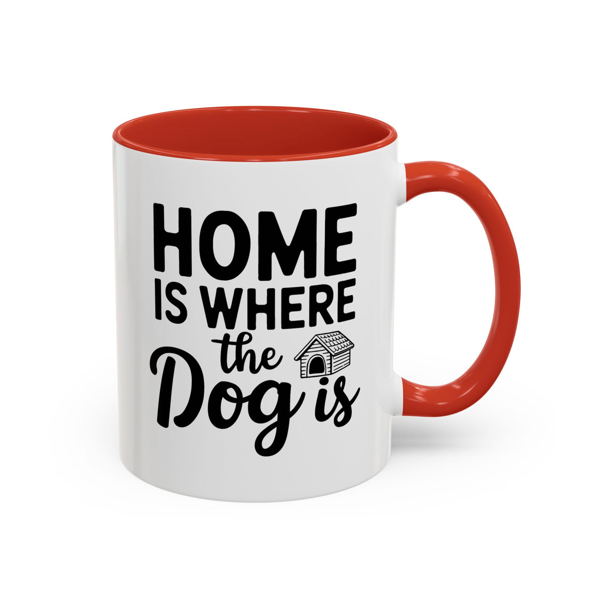 Home Is Where The Dog Is Coffee Mug 11 Oz