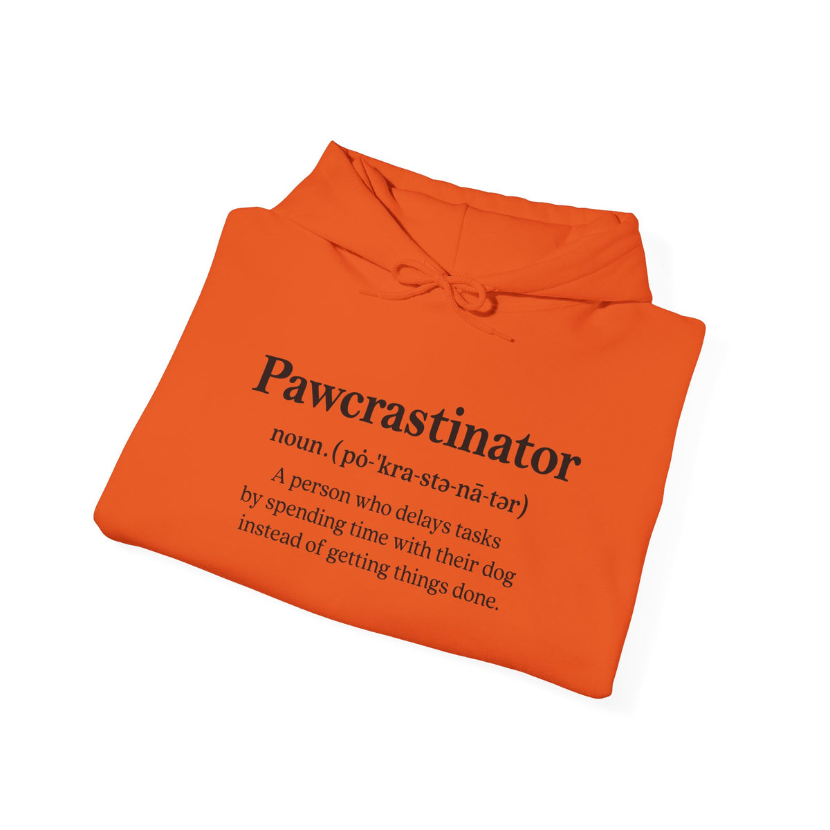 Pawcrastinator Unisex Hooded Sweatshirt