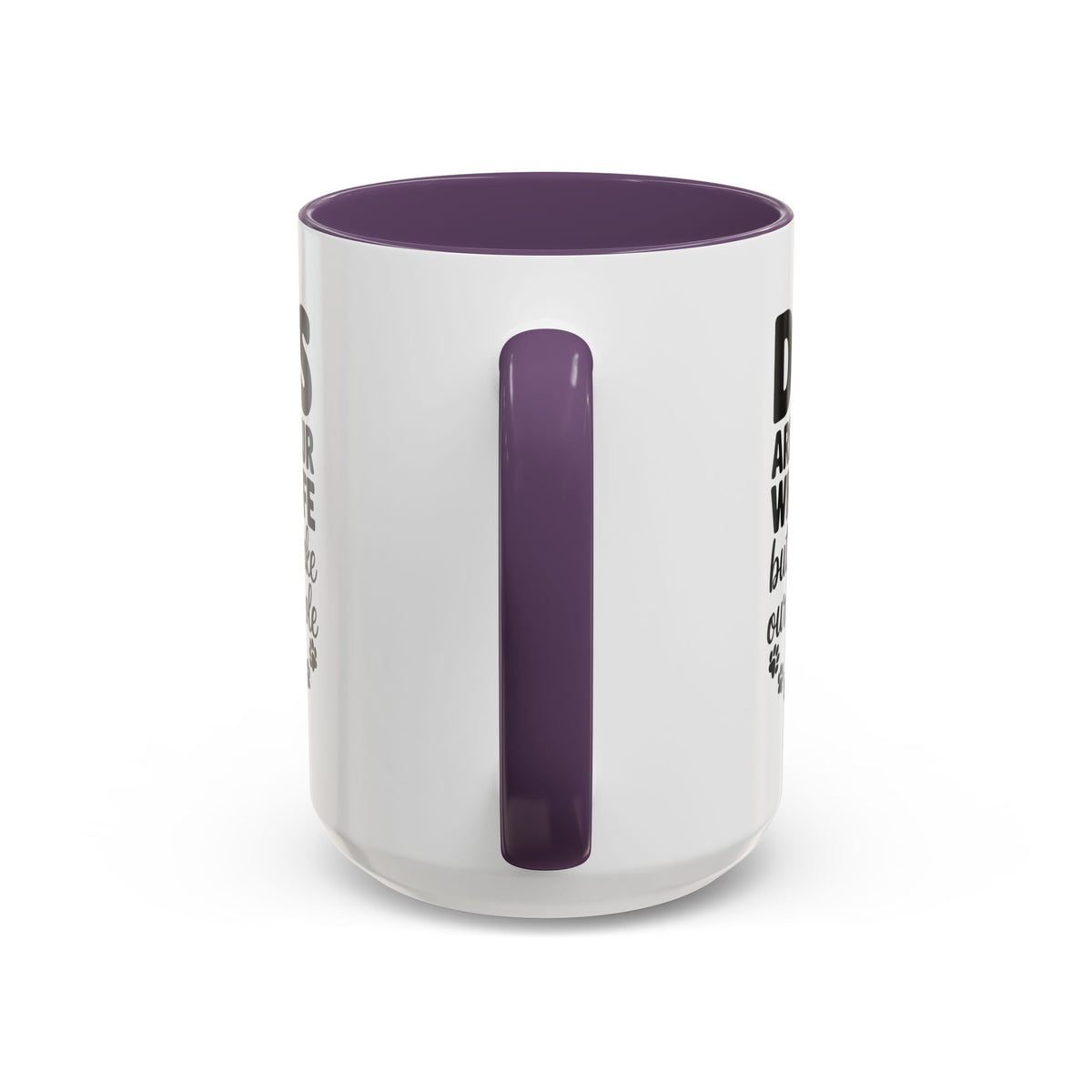 Dogs Are Not Our Whole Life Coffee Mug