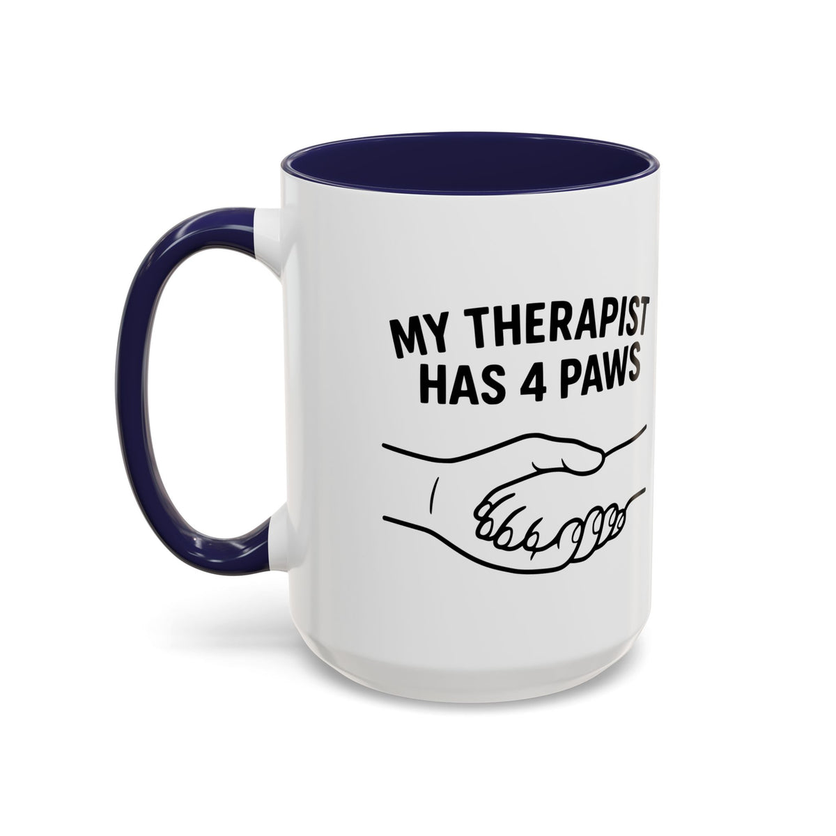 My Therapist Has Four Paws Coffee Mug