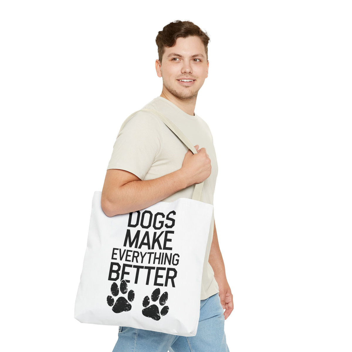 Dogs Make Everything Better Tote Bag - Perfect for Dog Lovers, Pet Owners, Dog Gifts, Shopping, Beach Bag, Everyday Use