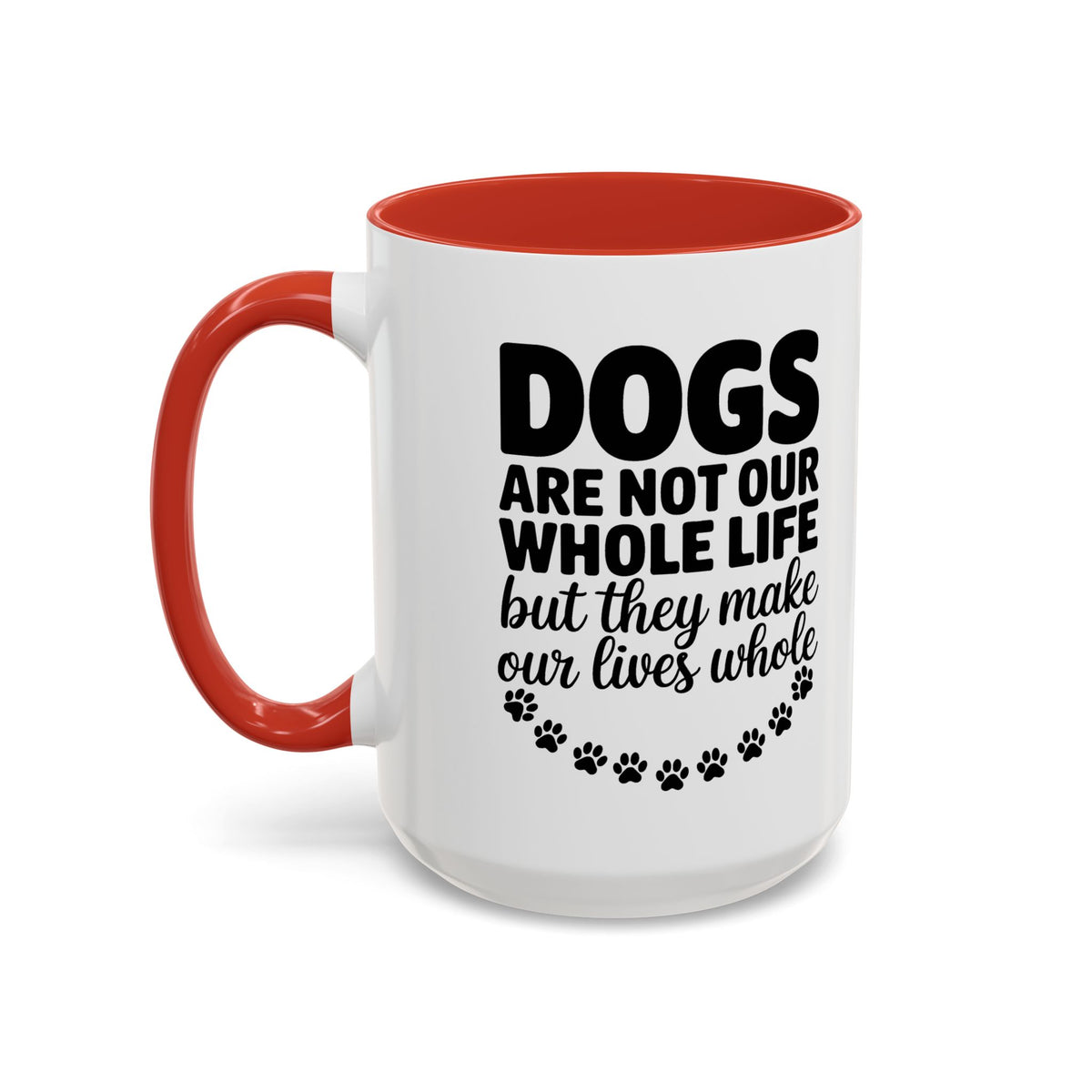 Dogs Are Not Our Whole Life Coffee Mug