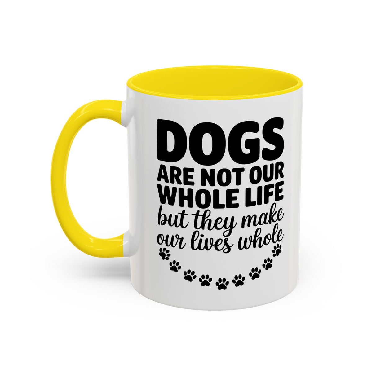 Dogs Are Not Our Whole Life Coffee Mug