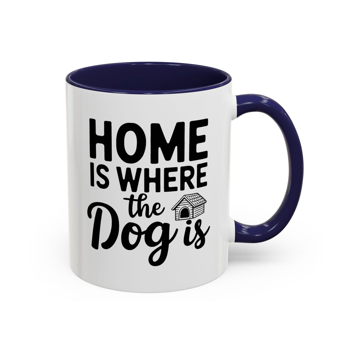 Home Is Where The Dog Is Coffee Mug 11 Oz