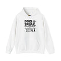 Dog's Do Speak Unisex Hooded Sweatshirt