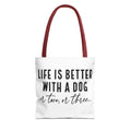 Life Is Better With A Dog Tote Bag - Perfect for Dog Lovers, Pet Owners, Dog Gifts, Shopping, Beach Bag, Everyday Use