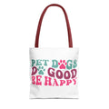 Pet Dogs Do Good Be Happy Tote Bag - Perfect for Dog Lovers, Pet Owners, Dog Gifts, Shopping, Beach Bag, Everyday Use