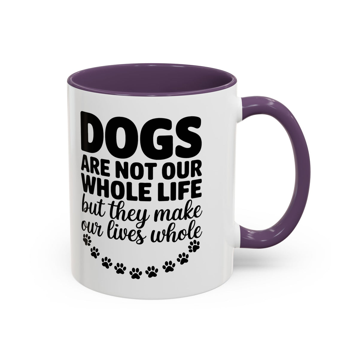 Dogs Are Not Our Whole Life Coffee Mug