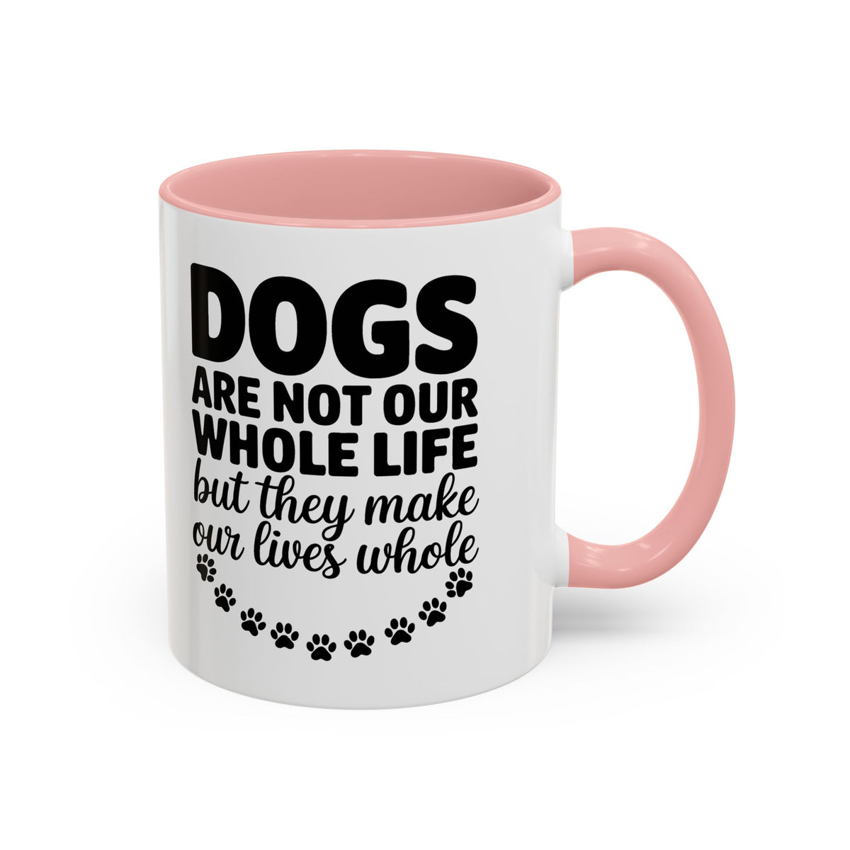 Dogs Are Not Our Whole Life Coffee Mug