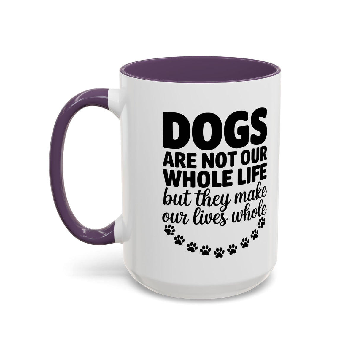 Dogs Are Not Our Whole Life Coffee Mug