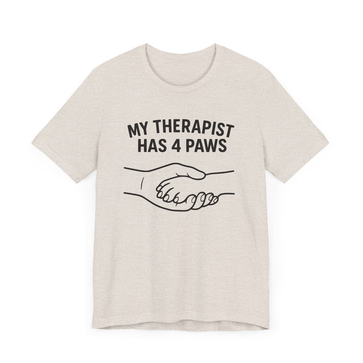 The Therapist Has Four Paws Unisex T-Shirt