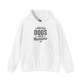 I Prefer Dogs Over Humans Unisex Hooded Sweatshirt