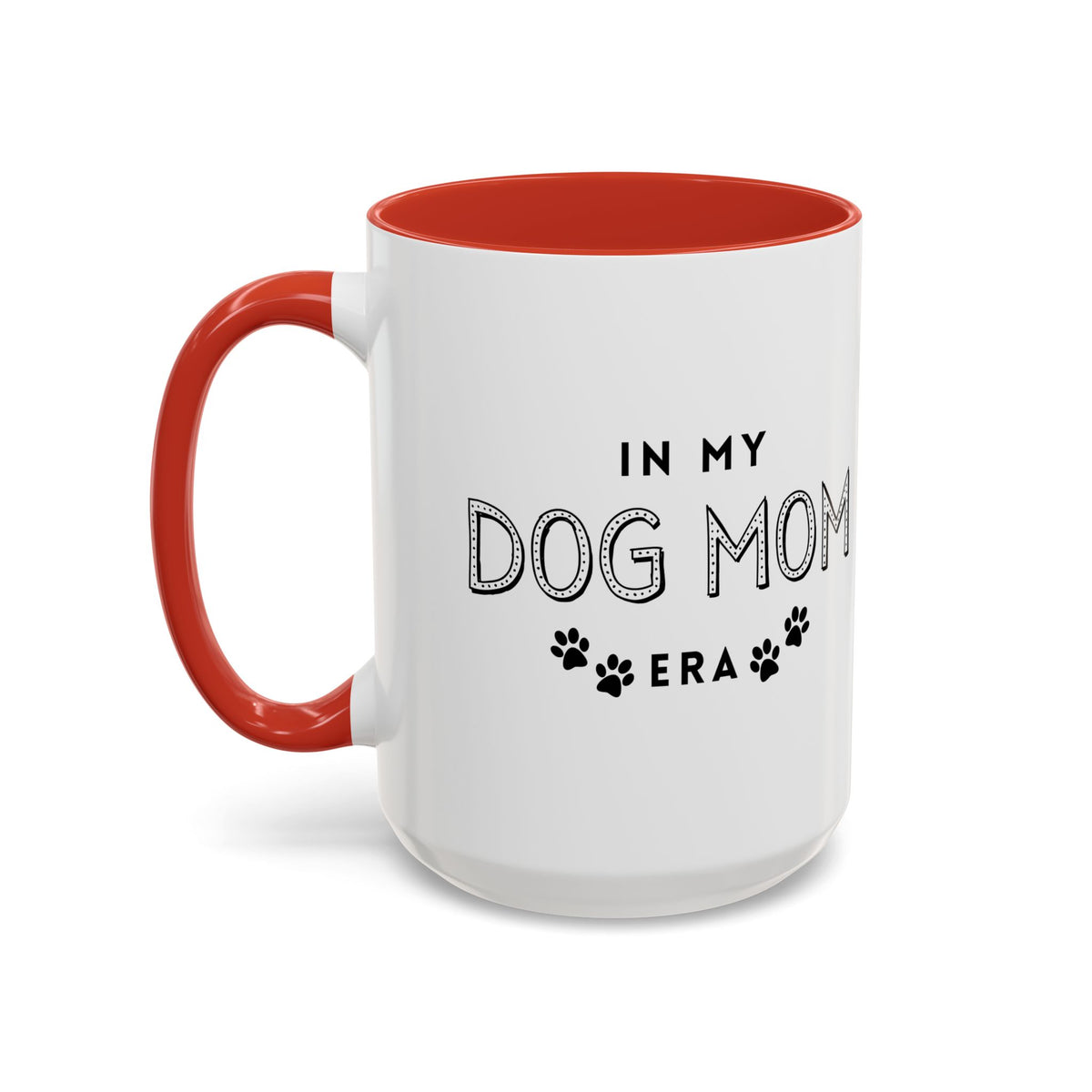 In My Dog Mom Era Coffee Mug