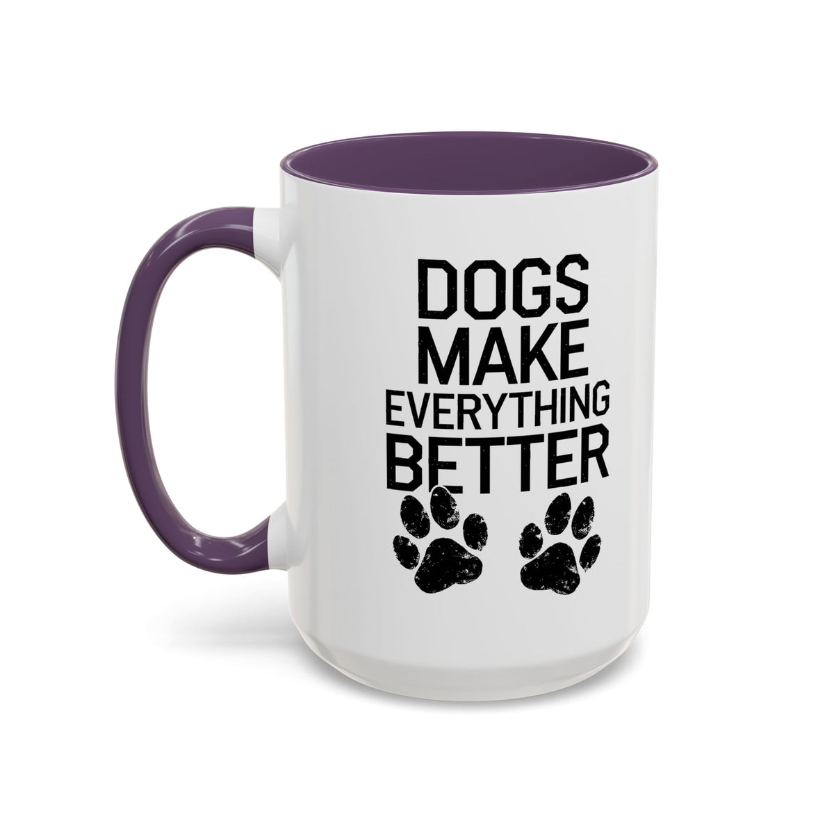 Dogs Make Everything Better Coffee Mug