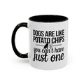 Dogs Are Like Potato Chips Coffee Mug
