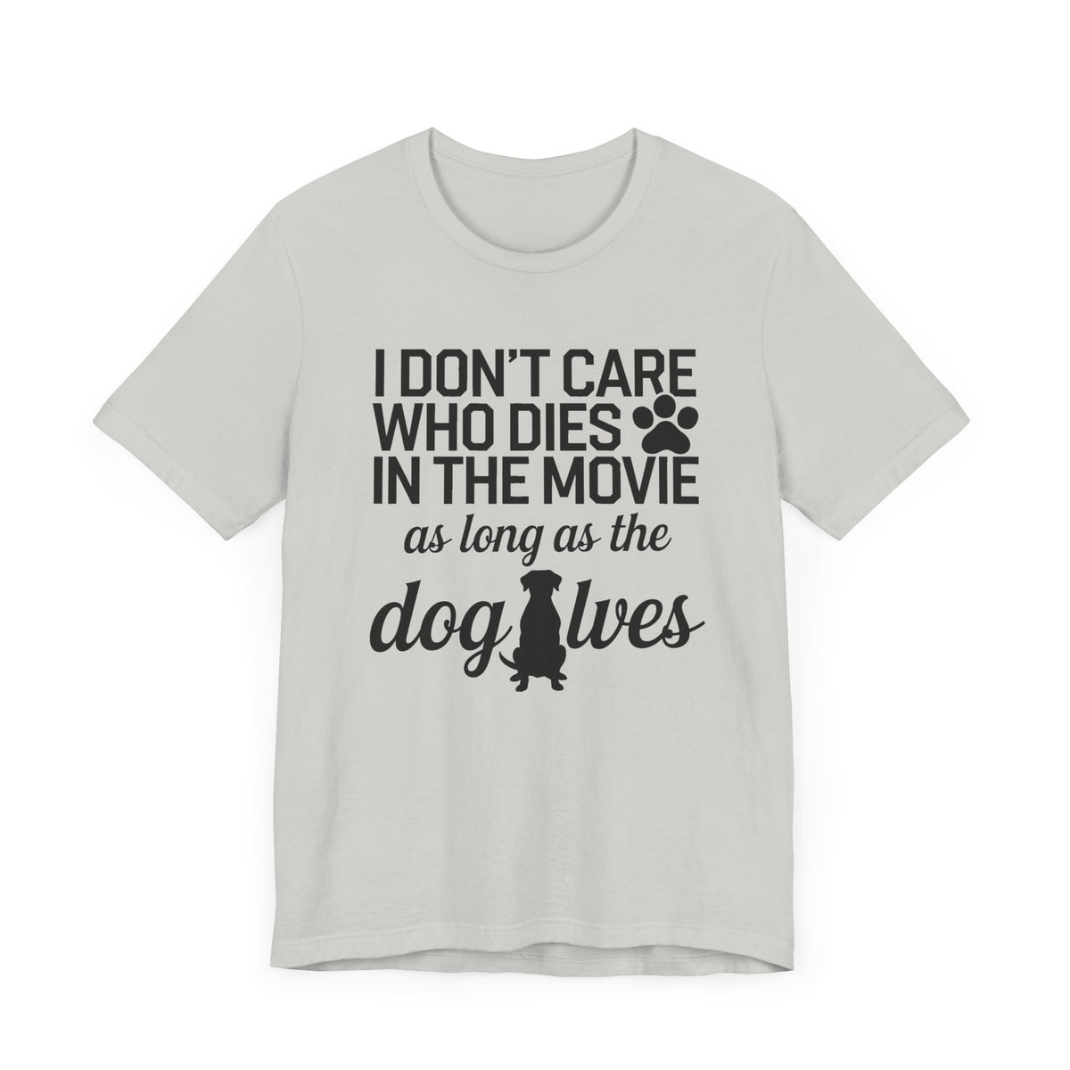 I Don't Care Who Dies Unisex T-Shirt