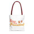 Stay Pawsitive Tote Bag - Perfect for Dog Lovers, Pet Owners, Dog Gifts, Shopping, Beach Bag, Everyday Use