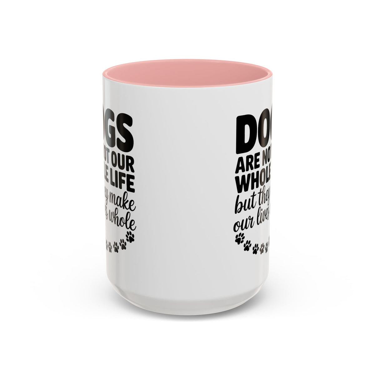 Dogs Are Not Our Whole Life Coffee Mug