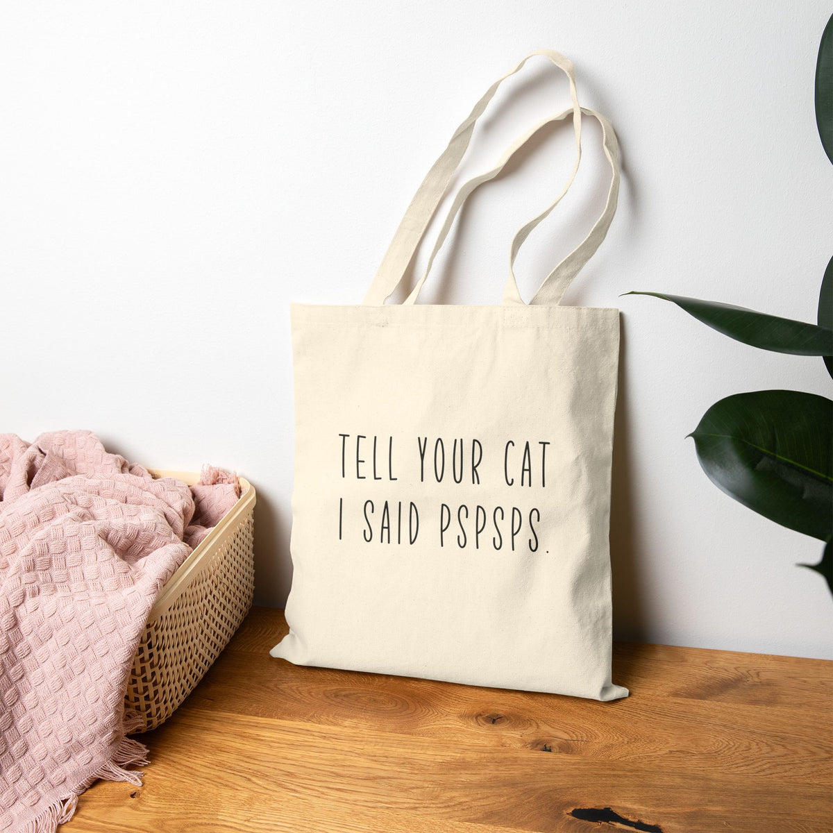 Tell Your Cat I Said Pspsps Canvas Tote Bag