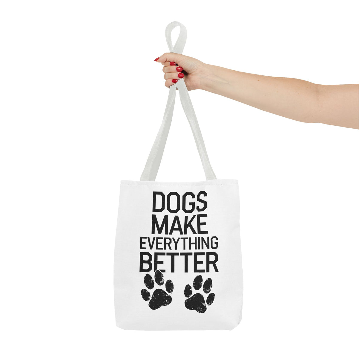 Dogs Make Everything Better Tote Bag - Perfect for Dog Lovers, Pet Owners, Dog Gifts, Shopping, Beach Bag, Everyday Use