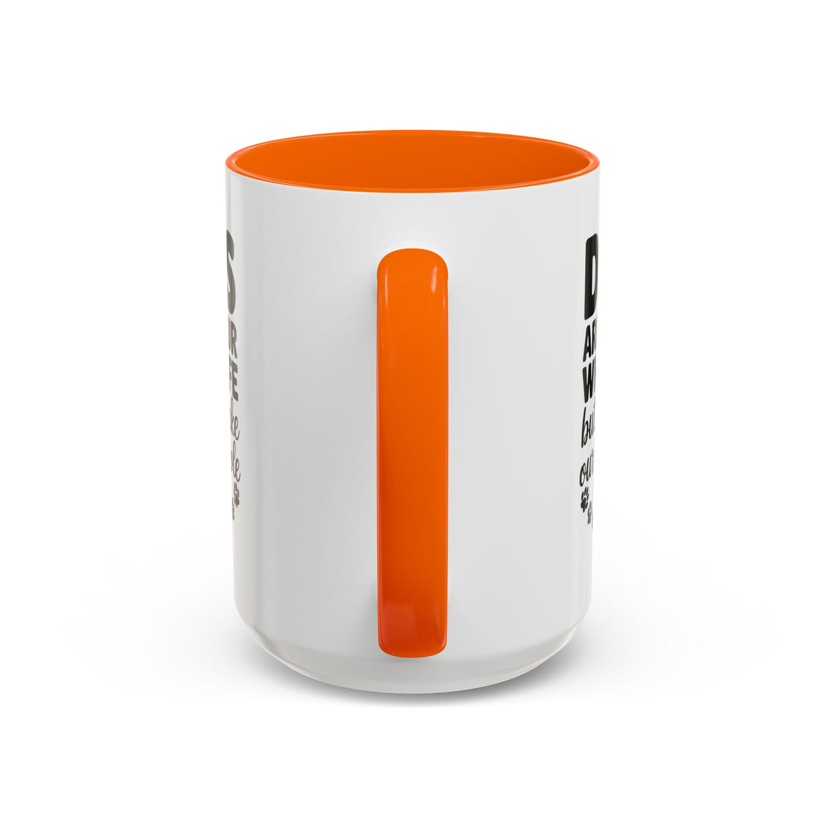 Dogs Are Not Our Whole Life Coffee Mug