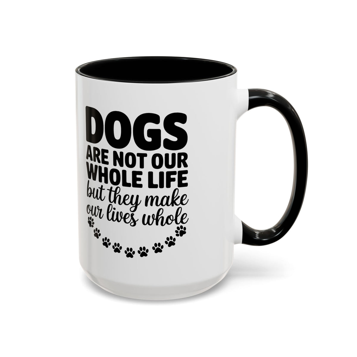 Dogs Are Not Our Whole Life Coffee Mug