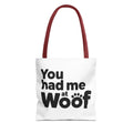 You Had Me at Woof Tote Bag - Perfect for Dog Lovers, Pet Owners, Dog Gifts, Shopping, Beach Bag, Everyday Use